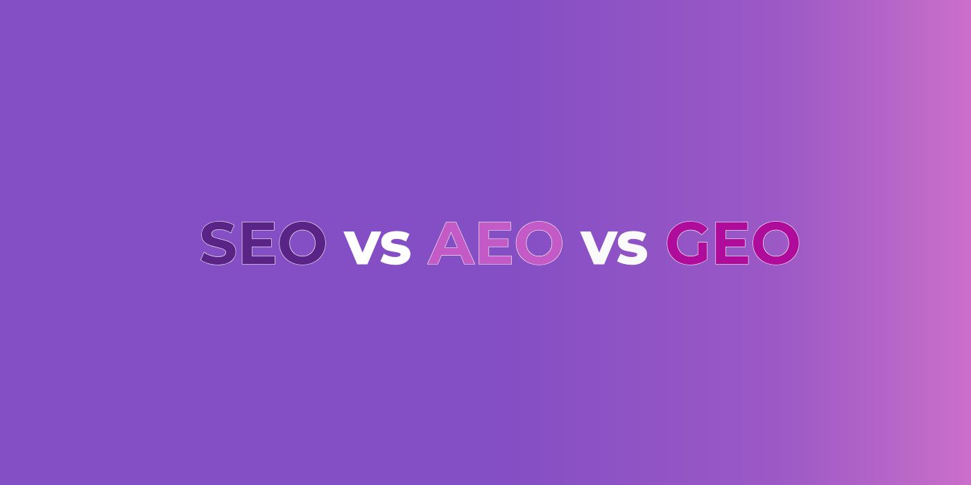 SEO vs AEO vs GEO What’s the difference