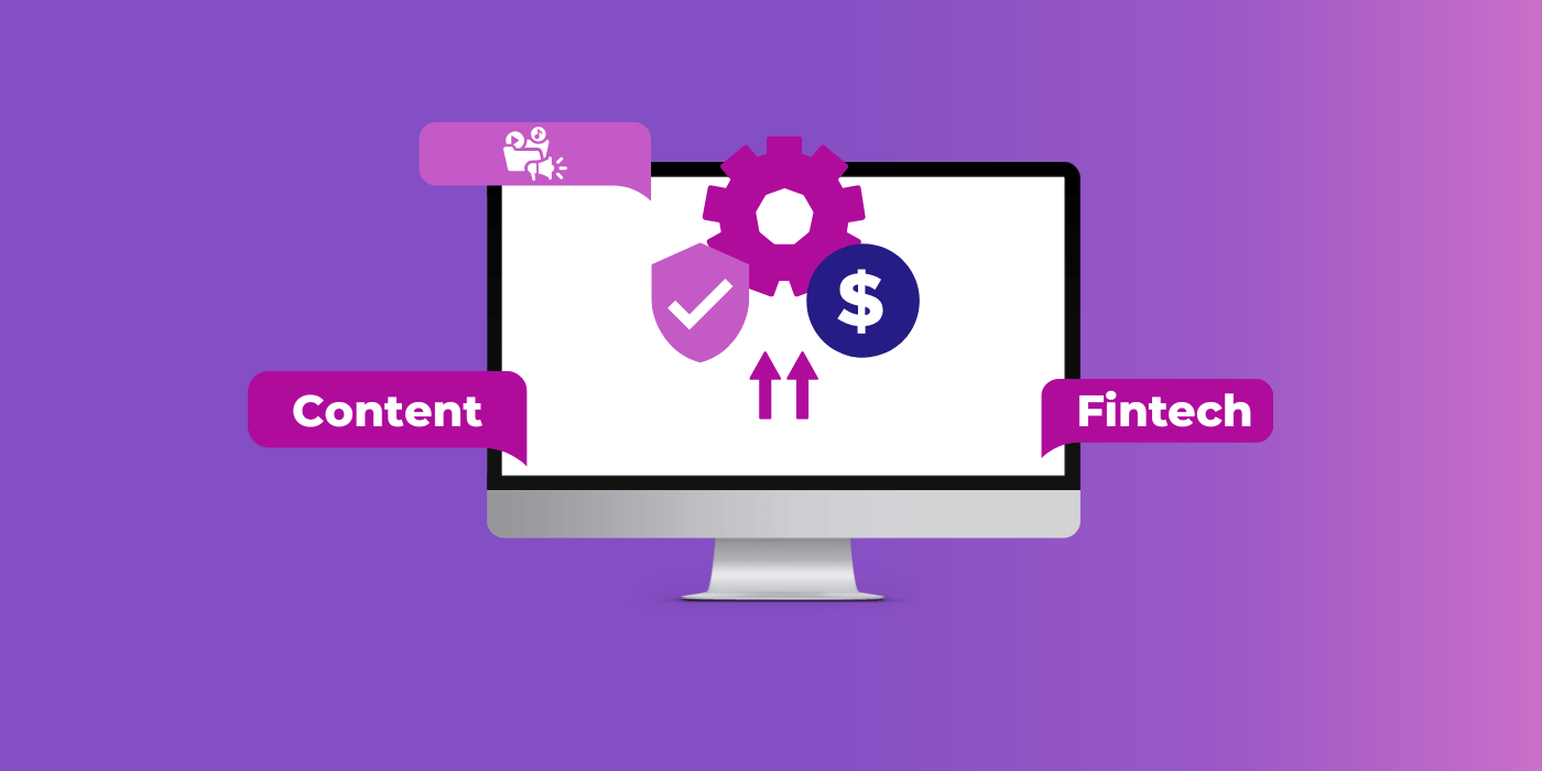 Fintech Content Marketing Strategy, Examples & Best Practices